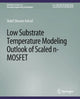Book cover of: Low Substrate Temperature Modeling Outlook of Scaled n-MOSFET. By: Nabil Shovon Ashraf