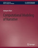 Book cover of: Computational Modeling of Narrative. By: Inderjeet Mani