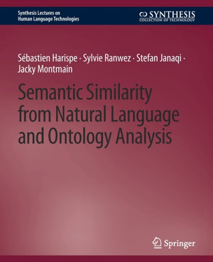 Semantic Similarity from Natural Language and Ontology Analysis