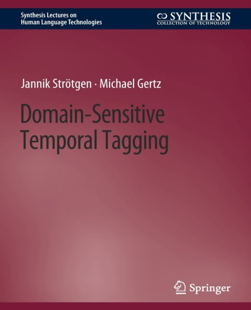 Book cover of: Domain-Sensitive Temporal Tagging. By: Jannik Strötgen