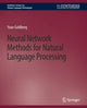 Book cover of: Neural Network Methods for Natural Language Processing. By: Yoav Goldberg