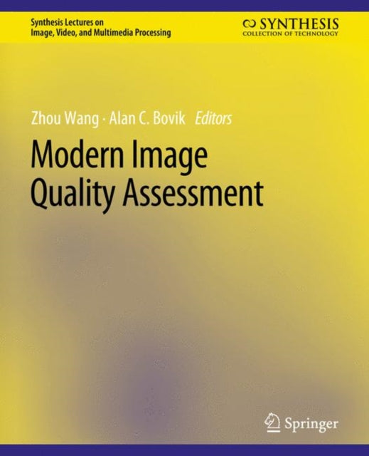 Book cover of: Modern Image Quality Assessment. By: Zhou Wang