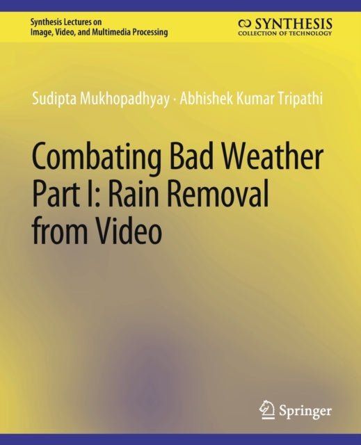 Book cover of: Combating Bad Weather Part I. By: Sudipta Mukhopadhyay
