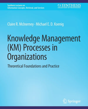 Knowledge Management (KM) Processes in Organizations