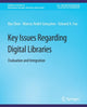 Book cover of: Key Issues Regarding Digital Libraries. By: Rao Shen