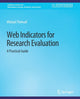 Book cover of: Web Indicators for Research Evaluation. By: Michael Thelwall