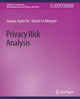 Book cover of: Privacy Risk Analysis. By: Sourya Joyee De