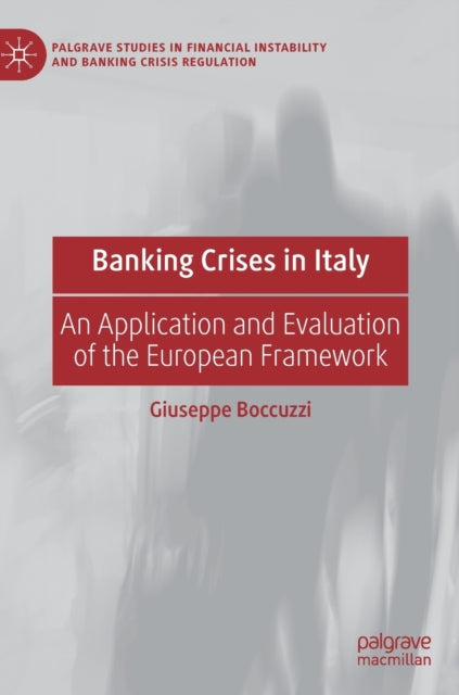 Book cover of: Banking Crises in Italy. By: Giuseppe Boccuzzi