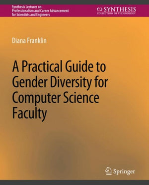Practical Guide to Gender Diversity for Computer Science Faculty