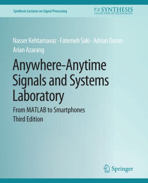 Book cover of: Anywhere-Anytime Signals and Systems Laboratory. By: Fatemeh Saki