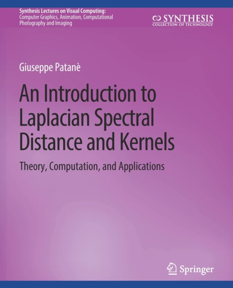 An Introduction to Laplacian Spectral Distances and Kernels