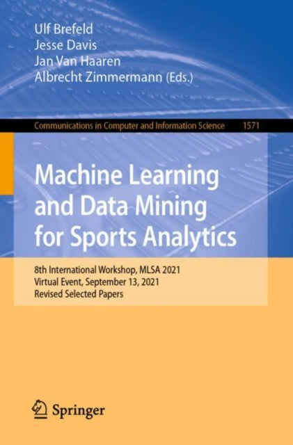Book cover of: Machine Learning and Data Mining for Sports Analytics. By: Ulf Brefeld