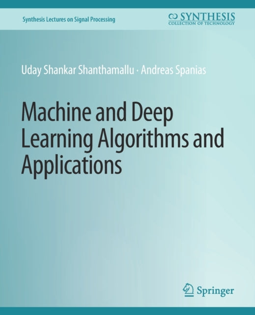 Book cover of: Machine and Deep Learning Algorithms and Applications. By: Uday Shankar