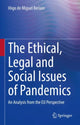 Book cover of: Ethical, Legal and Social Issues of Pandemics. By: Iñigo de Miguel Beriain