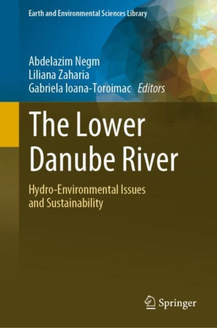Book cover of: Lower Danube River. By: Abdelazim Negm