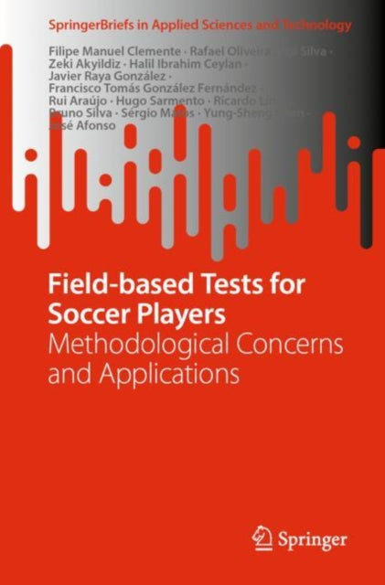 Book cover of: Field-based Tests for Soccer Players. By: Filipe Manuel Clemente
