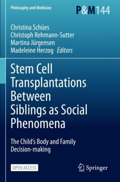 Book cover of: Stem Cell Transplantations Between Siblings as Social Phenomena. By: Christina Schües