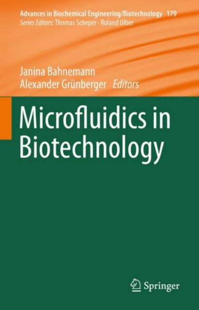 Book cover of: Microfluidics in Biotechnology. By: Janina Bahnemann
