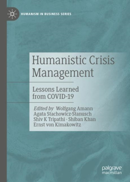 Book cover of: Humanistic Crisis Management. By: Wolfgang Amann