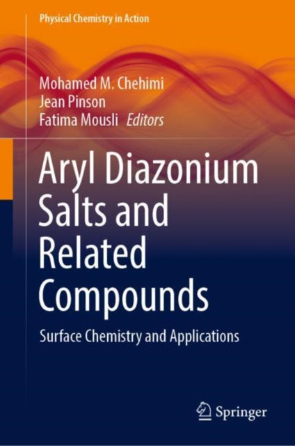 Book cover of: Aryl Diazonium Salts and Related Compounds. By: Mohamed Mehdi Chehimi