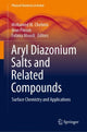 Book cover of: Aryl Diazonium Salts and Related Compounds. By: Mohamed Mehdi Chehimi