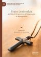 Book cover of: Grace Leadership. By: Russell L. Huizing