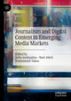 Book cover of: Journalism and Digital Content in Emerging Media Markets. By: Sofia Iordanidou