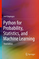 Book cover of: Python for Probability, Statistics, and Machine Learning. By: José Unpingco