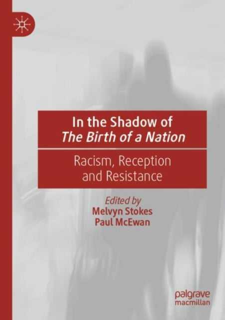 Book cover of: In the Shadow of The Birth of a Nation