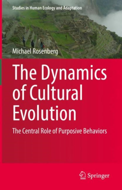 Book cover of: Dynamics of Cultural Evolution. By: Michael Rosenberg