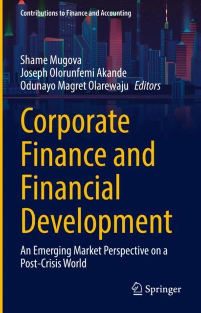 Book cover of: Corporate Finance and Financial Development. By: Shame Mugova