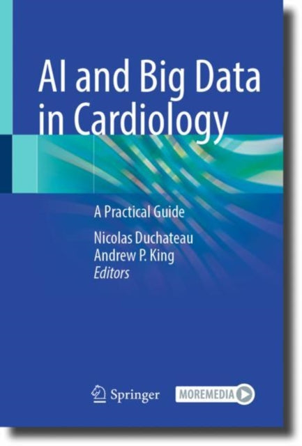 Book cover of: AI and Big Data in Cardiology. By: Nicolas Duchateau