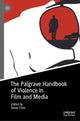 Book cover of: Palgrave Handbook of Violence in Film and Media. By: Steve Choe