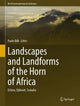 Book cover of: Landscapes and Landforms of the Horn of Africa. By: Paolo Billi