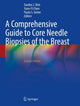 Book cover of: Comprehensive Guide to Core Needle Biopsies of the Breast. By: Sandra J. Shin