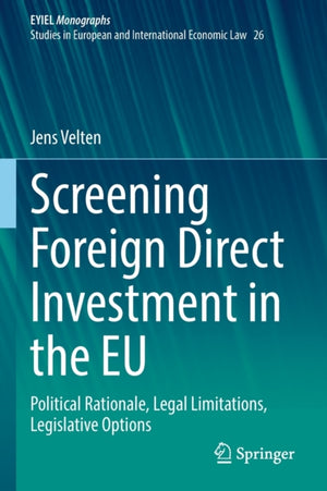 Screening Foreign Direct Investment in the EU