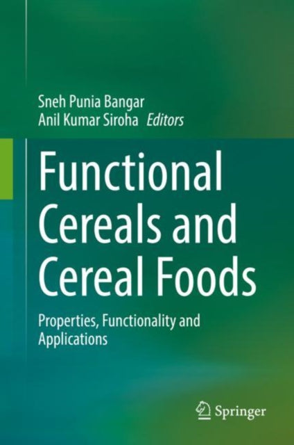 Book cover of: Functional Cereals and Cereal Foods. By: Sneh Punia
