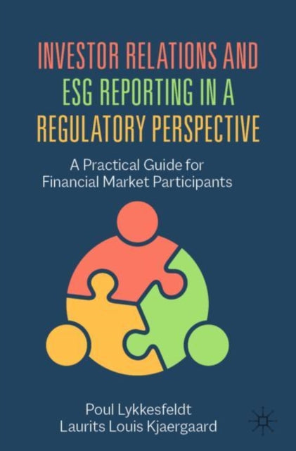 Book cover of: Investor Relations and ESG Reporting in a Regulatory Perspective. By: Poul Lykkesfeldt