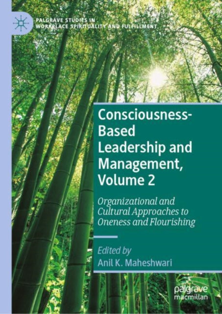 Book cover of: Consciousness-Based Leadership and Management, Volume 2. By: Anil K. Maheshwari
