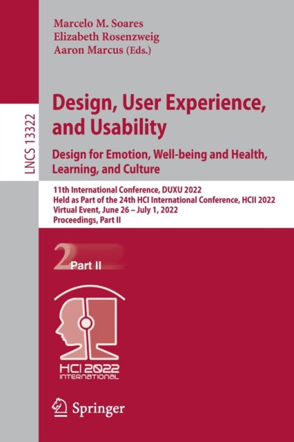 Book cover of: Design, User Experience, and Usability: Design for Emotion, Well-being and Health, Learning, and Culture. By: Marcelo Soares