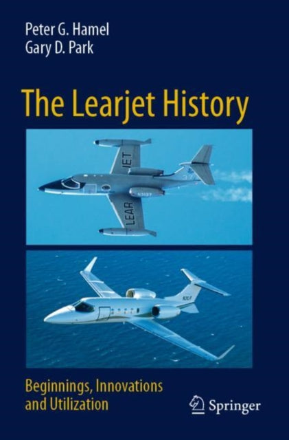 Book cover of: Learjet History. By: Peter G. Hamel