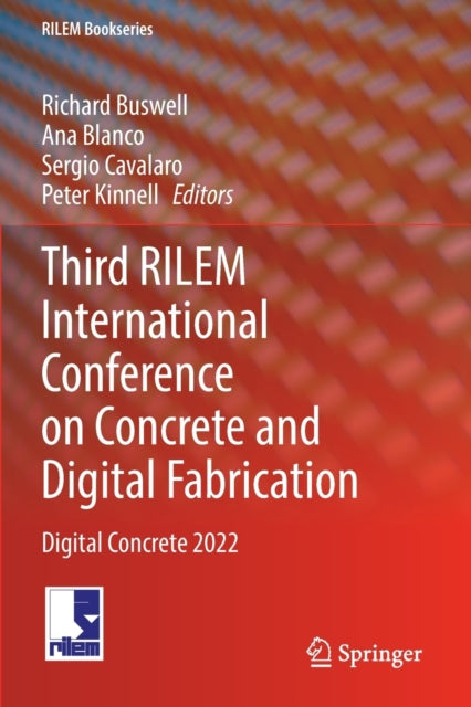 Book cover of: Third RILEM International Conference on Concrete and Digital Fabrication. By: Richard Buswell