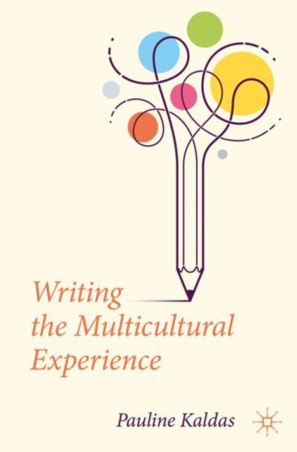 Book cover of: Writing the Multicultural Experience. By: Pauline Kaldas