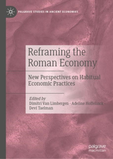 Book cover of: Reframing the Roman Economy. By: Dimitri Van Limbergen