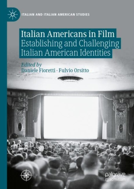 Book cover of: Italian Americans in Film. By: Daniele Fioretti