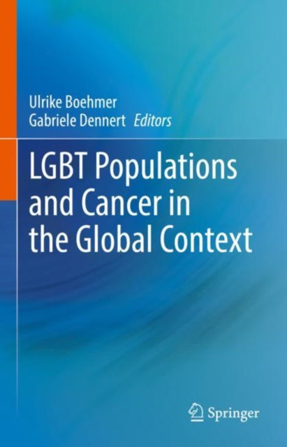 Book cover of: LGBT Populations and Cancer in the Global Context. By: Ulrike Boehmer