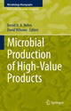 Book cover of: Microbial Production of High-Value Products. By: Bernd H. A. Rehm