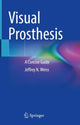 Book cover of: Visual Prosthesis. By: Jeffrey N. Weiss