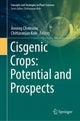Book cover of: Cisgenic Crops: Potential and Prospects. By: Anurag Chaurasia