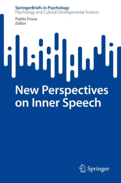 Book cover of: New Perspectives on Inner Speech. By: Pablo Fossa